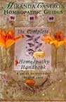 The complete Homeopathy Handbook - a guide to Everyday Health care